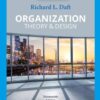 Organization Theory and Design: A Comprehensive Guide to Organizational Structure and Effectiveness