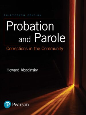 Probation and Parole: Corrections in the Community 13th Edition