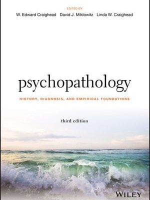 Psychopathology: History, Diagnosis, and Empirical Foundations, 3rd Edition