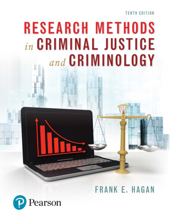 Research Methods In Criminal Justice And Criminology (10Th Edition)