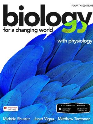 Scientific American Biology for a Changing World with Physiology, 4th Edition