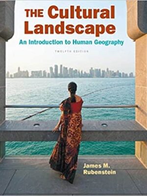 The Cultural Landscape: An Introduction to Human Geography (12th Edition)