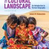 The Cultural Landscape: An Introduction to Human Geography, 13th Edition