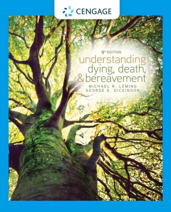 Understanding Dying, Death, And Bereavement: A Comprehensive Guide (9Th Edition)