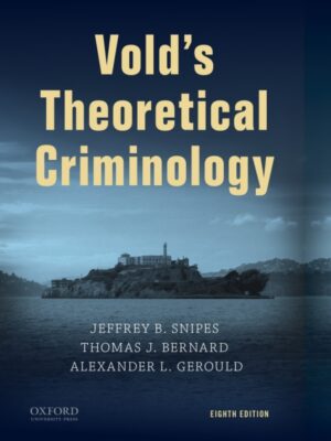 Vold's Theoretical Criminology, 8th Edition