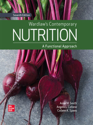 Wardlaw's Contemporary Nutrition: A Functional Approach, 7th Edition