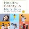 Health, Safety, and Nutrition for the Young Child 11th Edition