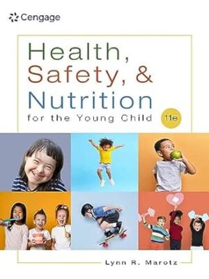 Health, Safety, and Nutrition for the Young Child 11th Edition