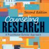 Counseling Research: A Practitioner-Scholar's Guide to Design and Development, Second Edition