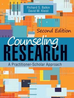 Counseling Research: A Practitioner-Scholar's Guide to Design and Development, Second Edition