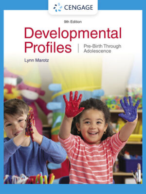 Developmental Profiles: Pre-Birth Through Adolescence 9Th Edition