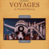 Voyages In World History, Volume Ii Since 1500 2Nd Edition