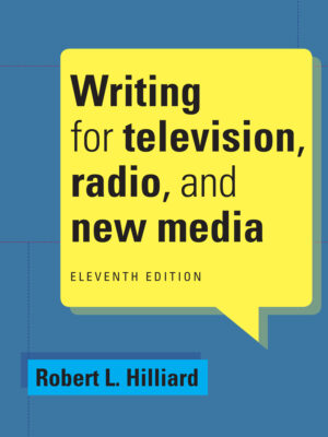 Writing For Television, Radio, And New Media 11Th Edition