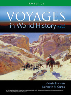 Voyages In World History, Ap Edition 3Rd Edition