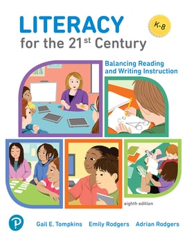 Literacy for the 21st Century: Balancing Reading and Writing Instruction, 8th edition