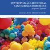 Developing Multicultural Counseling Competence: A Systems Approach, 4th edition
