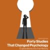 Forty Studies that Changed Psychology, 8th edition