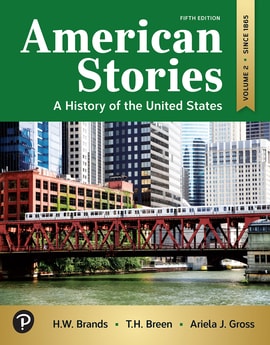 American Stories: A History of the United States, Volume 2, 5th edition