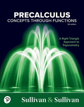 Precalculus: Concepts Through Functions, A Right Triangle Approach to Trigonometry, 5th edition