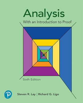 Analysis with an Introduction to Proof, 6th edition