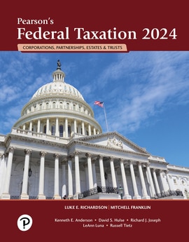 Pearson's Federal Taxation 2024 Corporations, Partnerships, Estates, & Trusts, 37th edition