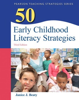 50 Early Childhood Literacy Strategies, 3rd edition
