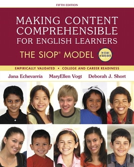 Making Content Comprehensible for English Learners: The SIOP Model, 5th edition
