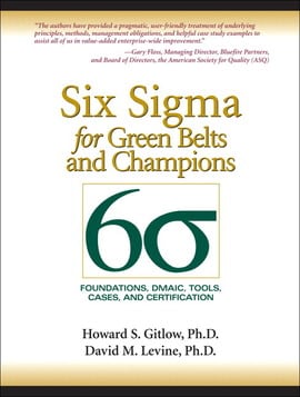 Six Sigma for Green Belts and Champions: Foundations, DMAIC, Tools, Cases, and Certification, 1st edition