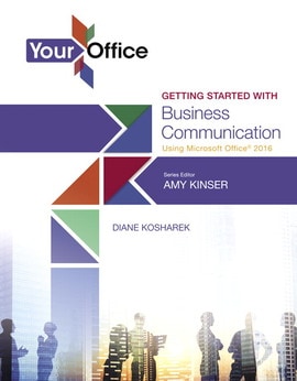 Your Office: Getting Started with Business Communication, 1st edition