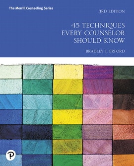 45 Techniques Every Counselor Should Know, 3rd edition