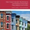 Policy-Based Profession, The: An Introduction to Social Welfare Policy Analysis for Social Workers, 7th edition