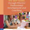 Implementing the SIOP Model Through Effective Professional Development and Coaching, 1st edition