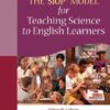 SIOP Model for Teaching Science to English Learners, The, 1st edition