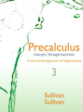 Precalculus: Concepts Through Functions, A Unit Circle Approach to Trigonometry, 3rd edition
