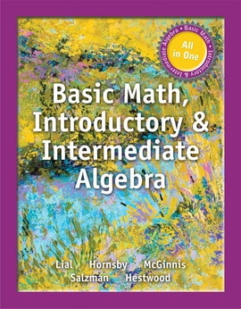 Basic Math, Introductory & Intermediate Algebra, 1st edition